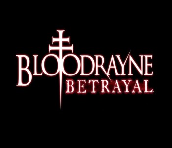 BloodRayne: Betrayel