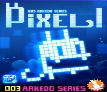 Arkedo Series – 03 Pixel!