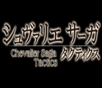 Chevalier Saga Tactics