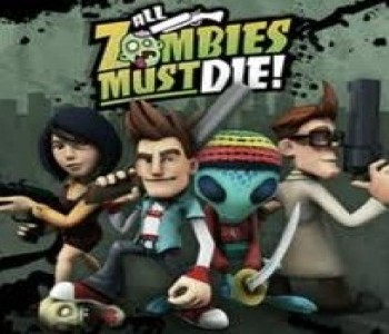 All Zombies Must Die!