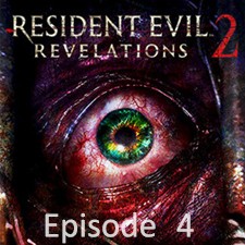 Resident Evil: Revelations 2 EP 4